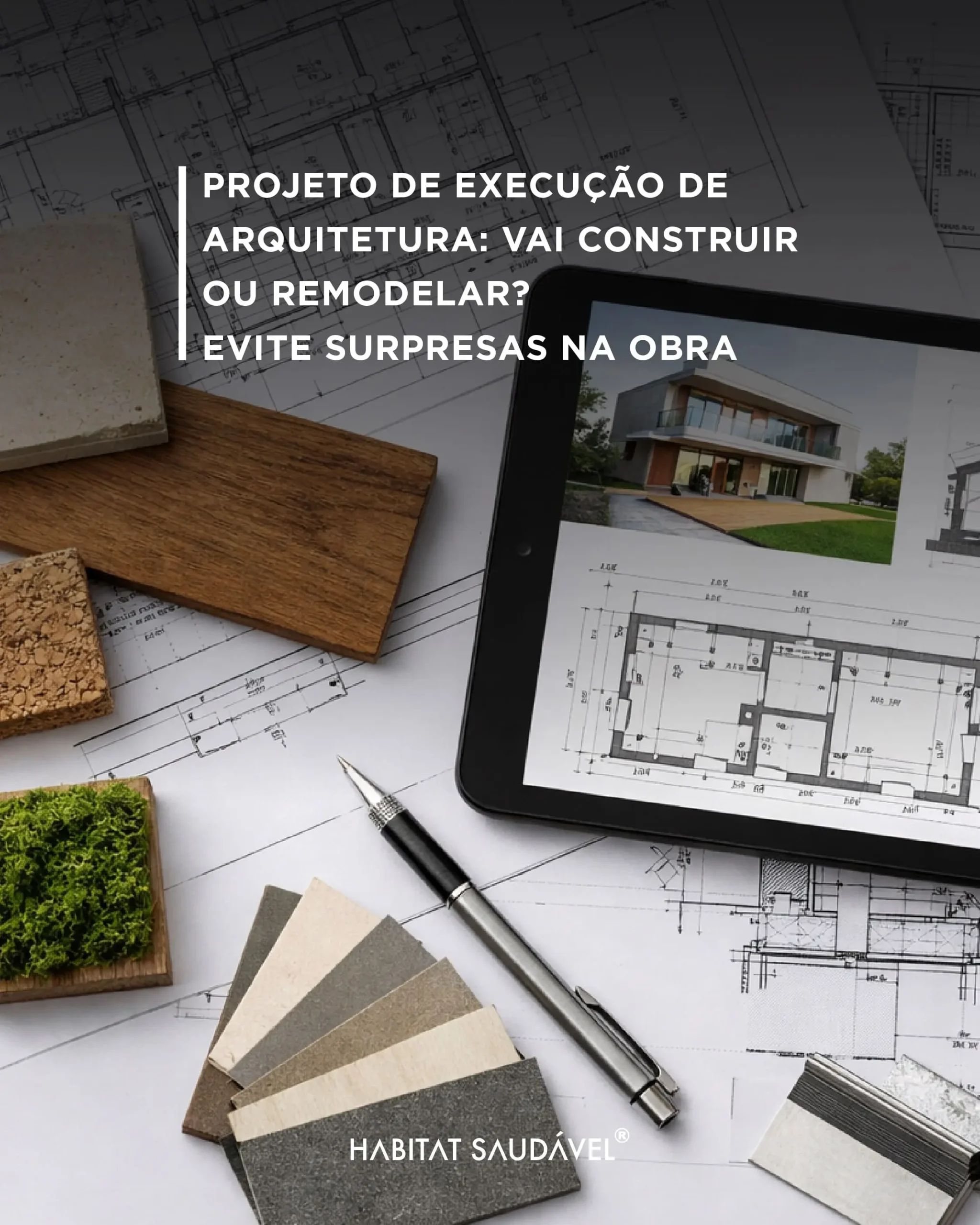 Habitat Saudavel Projeto Execucao Arquitetura